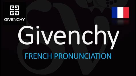 givenchy pronunciation sound|how to pronounce givenchy audio.